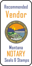 State of Montana Recommended Notary Seal Stamp Vendor
